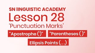 English Lesson 28 Punctuation Marks  “Apostrophe ” “Parentheses  ” Ellipsis Points [upl. by Tobias]