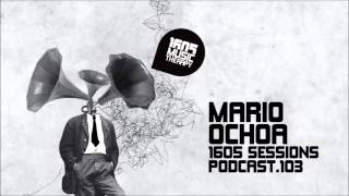 1605 Podcast 103 with Mario Ochoa [upl. by Alasteir]