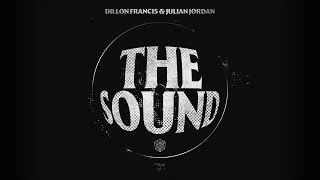 Dillon Francis amp Julian Jordan  The Sound [upl. by Hengel521]