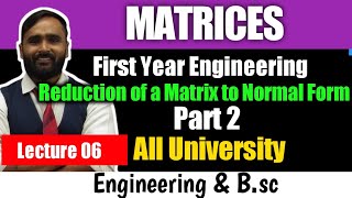 MATRICES  ENGINEERING MATHEMATICS LECTURE 06Reduction of a Matrix to Normal Form PAQPART 2 [upl. by Sedgewake]