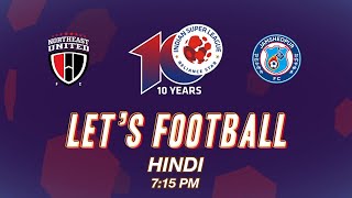 Welcome to Lets Football  Hindi  NEUJFC  ISL 202324 [upl. by Macdonald]