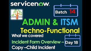 CSACIS ITSM Batch14  Day 18  Incident Form Overview  Copy  Child Incidents  Record Producer [upl. by Hoxie]