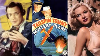 TAILSPIN TOMMY MYSTERY PLANE 1939 John Trent Majorie Reynolds amp Milburn Stone  Adventure  BampW [upl. by Nairehs]