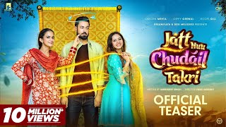 Jatt Nuu Chudail Takri Teaser  Gippy Grewal Sargun Mehta amp Roopi Gill  Jaani  Arvinder Khaira [upl. by Elkcim]