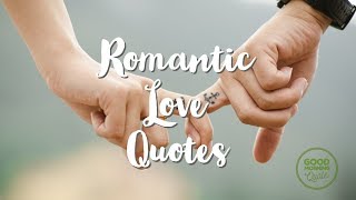 The Best Romantic Love Quotes Ever [upl. by Welsh]