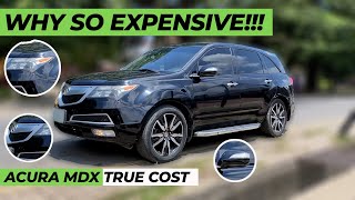 Cheap to Buy Hard to Maintain  Acura MDX True Cost [upl. by Keir527]