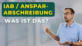 Ansparabschreibung  IAB  Grundlagen und Vorteile für Unternehmer  Steuerberater Roland Elias [upl. by Mauri]