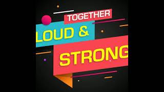 Together Loud N Strong  Car Sound Upgrade [upl. by Stanhope]