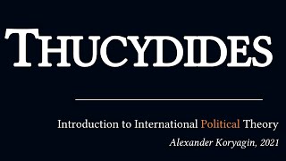 Thucydides 2 A Comprehensive Introduction  Political Philosophy amp International Relations [upl. by Torp307]