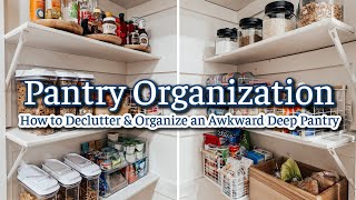 KITCHEN PANTRY ORGANIZATION  DECLUTTERING amp ORGANIZING HOW TO ORGANIZE a DEEP PANTRY [upl. by Nerahs]