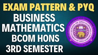 Business Mathematics Exam Pattern Previous Year Paper Bcom Hons 3rd Semester NEP Du Sol [upl. by Eldreda662]