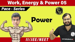 Work energy and power  Power  Class 11 physics chapter 6  NEET  IIT JEE  Pace Series [upl. by Ahseka]