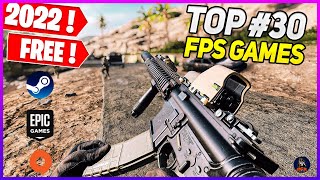 TOP 30 FREE FPS Games Early 2022🔥 OnlineMultiplayer [upl. by Reniti937]