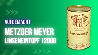 Aufgemacht Metzger Meyer Linseneintopf mit Schweinefleisch 2024 [upl. by Frechette]