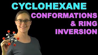 Cyclohexane Conformations and Ring Inversion [upl. by Sheepshanks329]