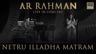 A R Rahman Live in Concert Feat Shweta Mohan  Netru Illadha Matram [upl. by Annohs300]