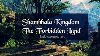 Shambhala Kingdom  Forbidden Land [upl. by Robinette871]