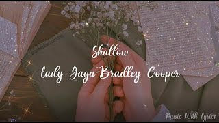 Lady Gaga Bradley Cooper Shallow Lyrics 𝐀𝐞𝐬𝐭𝐡𝐞𝐭𝐢𝐜 [upl. by Ailana]