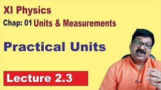 23 Practical units Class 11 Physics [upl. by Adnohrahs413]