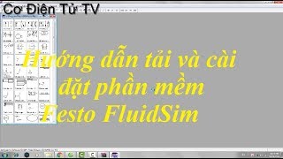 Hướng dẫn tải và cài đặt phần mềm Festo FluidSim [upl. by Elokcin576]