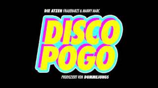 DIE ATZEN FRAUENARZT amp MANNY MARC  DISCO POGO ORIGINAL SONG [upl. by Mathre]