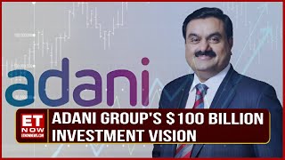 Adani Groups 100 Billion Investment Vision Transforming Indias Energy and Digital Landscape [upl. by Podvin314]