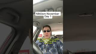 Nihilism November Day 1 [upl. by Andrei]