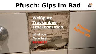 Gips für Wand und Boden vom Bad ist Pfusch [upl. by Onitselec699]