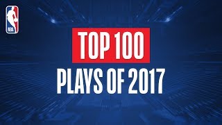 Top 100 Plays From 2017 [upl. by Attener]