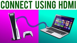 How to connect a PlayStation to a Laptop using an HDMI Cable [upl. by Phyllys]