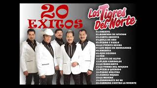 LOS TIGRES DEL NORTE 20 EXITOS [upl. by Thisbe]