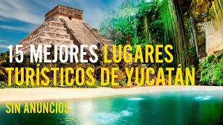 15 mejores lugares turísticos de Yucatán [upl. by Carr]