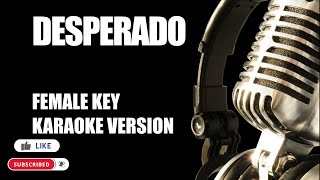 Desperado Female Key Karaoke Version Eagles [upl. by Eet]