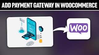 How To Add Payment Gateway in WooCommerce Website 2024 Full Tutorial [upl. by Applegate]