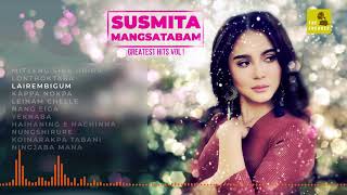 Susmita Mangsatabam  Greatest Hits  Manipuri Song [upl. by Ahcim]