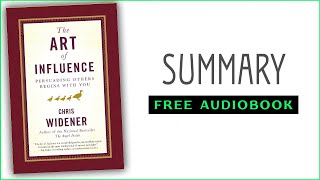 ⭐The Art of Influence  Chris Widener  Free Audiobook [upl. by Fanya]