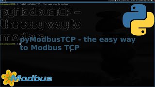 pyModbusTCP  the easy way to a Modbus TCP server with Python [upl. by Engud]