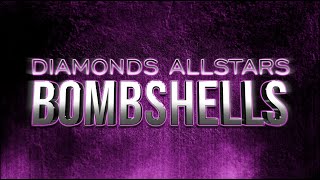 Diamonds AllStars Bombshells 20222023 [upl. by Notnil46]