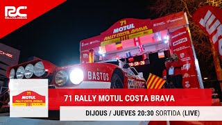 71 Rally Motul Costa Brava  SORTIDA  SALIDA LIVE [upl. by Adnawot587]