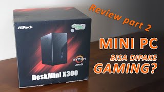 Asrock DeskMini X300 buat Gaming  with Ryzen 5 4650G review part 2 test amp game [upl. by Fuller287]