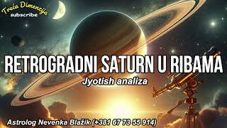 Pakuj se vraćamo se nazad… Retrogradni Saturn u Ribama Jyotish [upl. by Craven]