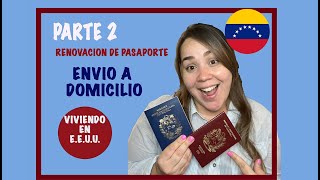 Pasaporte Venezolano ENVIO a DOMICILIO PARTE 2  RENOVACION [upl. by Wilhide]