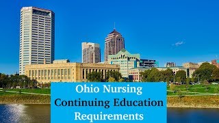 Ohio Nursing Continuing Education Requirements [upl. by Odelia]