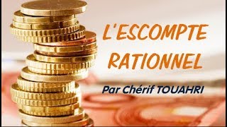 Vidéo 79  Lescompte rationnel [upl. by Danyluk803]