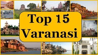 Varanasi Tourism  Famous 15 Places to Visit in Varanasi Tour [upl. by Enella]