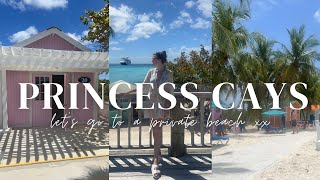 PRINCESS CAYS BAHAMAS VLOG 2024  LETS GO TO A PRIVATE BEACH [upl. by Notsla937]