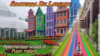 WISATA SANTERRA DE LAPONTE PUJON MALANG  MAKIN KEREN DI TAHUN 2023 [upl. by Milano]