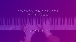 MY BLOOD  Twenty One Pilots Piano Cover [upl. by Naerb]