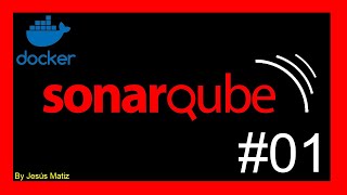 Como DESPLEGAR SONARQUBE  Docker  Parte 1 [upl. by Yllehs]