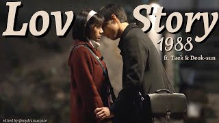 Its a Love Story baby just say Yes  Taek x Deoksun Reply 1988 [upl. by Ynahpets]